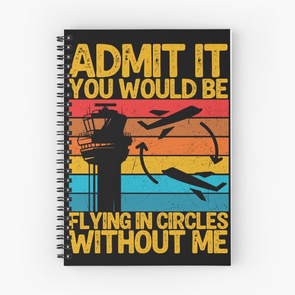 Item preview, Admit It You Would Be Flying In Circles without Me - Funny ATC designed and sold by legendaryskins.