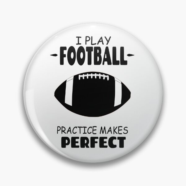 Item preview, I Play Football Practice Makes Perfect designed and sold by Tillscreativ.