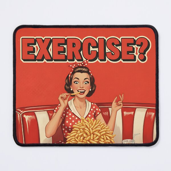 Item preview, Exercise? I thought you said extra fries Funny Vintage Retro Office Humor designed and sold by Retro-Anime9.