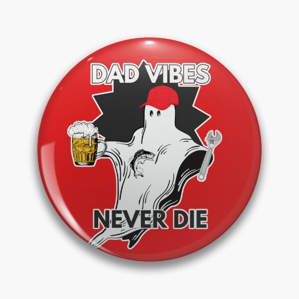 Item preview, Dad Vibes Never Die Poster and more - red edition designed and sold by dead-birds.