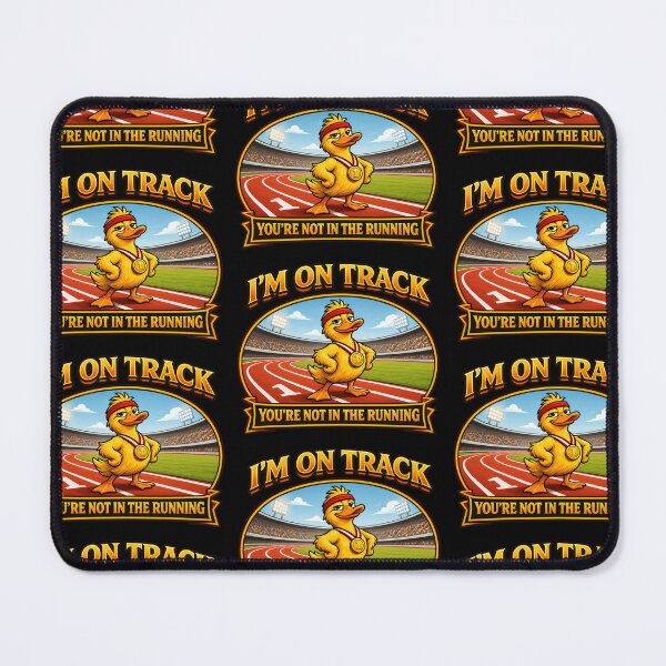 Item preview, Im On Track Youre Not In The Running Funny Duck designed and sold by TeeTimeTreasure.