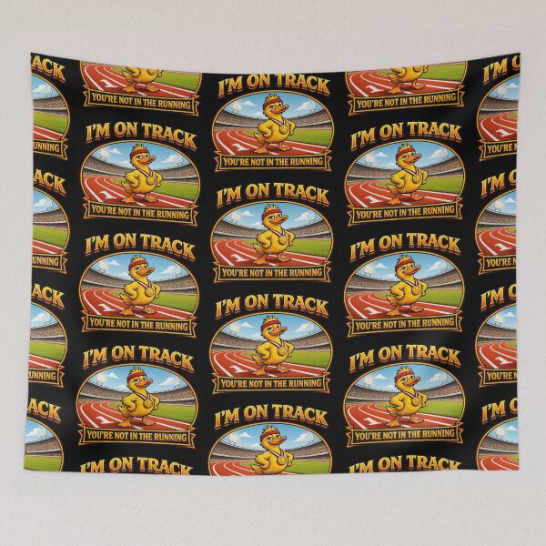 Item preview, Im On Track Youre Not In The Running Funny Duck designed and sold by TeeTimeTreasure.