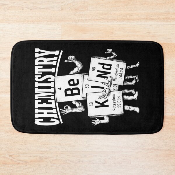 Item preview, Chemistry Be Kind Funny Periodic Table Of Elements Chemist designed and sold by GrandeDuc.
