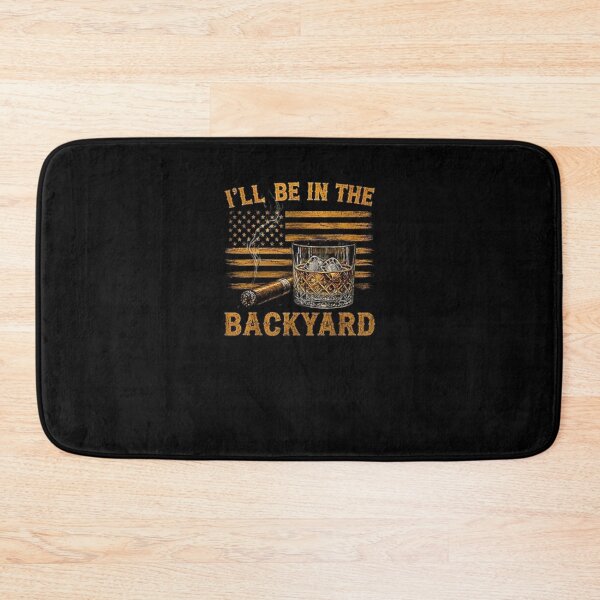 Item preview, Ill Be In The Backyard USA Flag designed and sold by WhatTheSnail.
