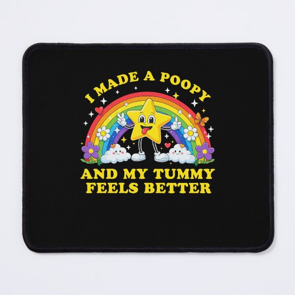 Item preview, I Made A Poopy And My Tummy Feels Better designed and sold by nosu-art-pod.