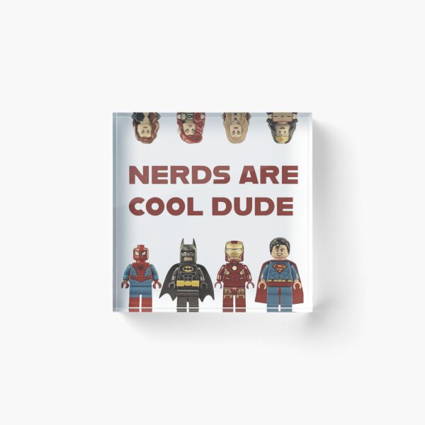 Item preview, Nerds Are Cool Dude | LEGO Superhero Geek Poster designed and sold by NDrake31.