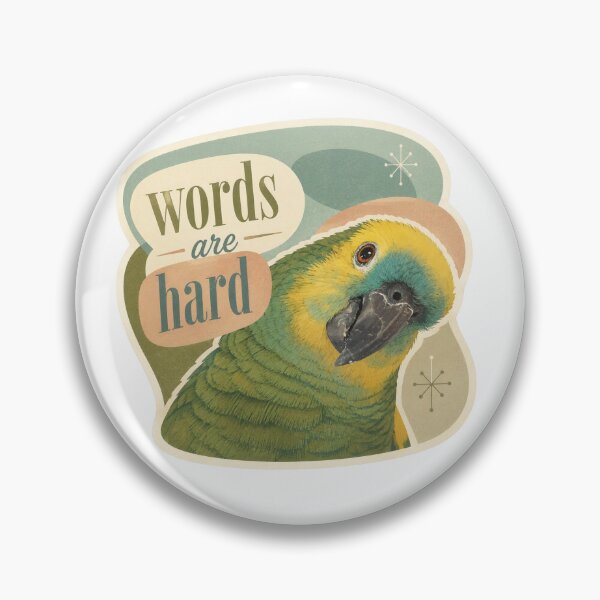 Item preview, words are hard parrot designed and sold by Urbantheseus.
