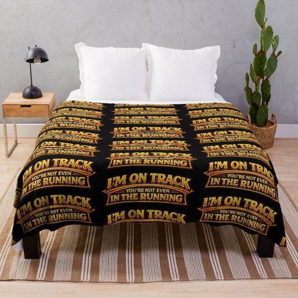 Item preview, Im On Track Youre Not Even In The Running Funny Quote designed and sold by TeeTimeTreasure.