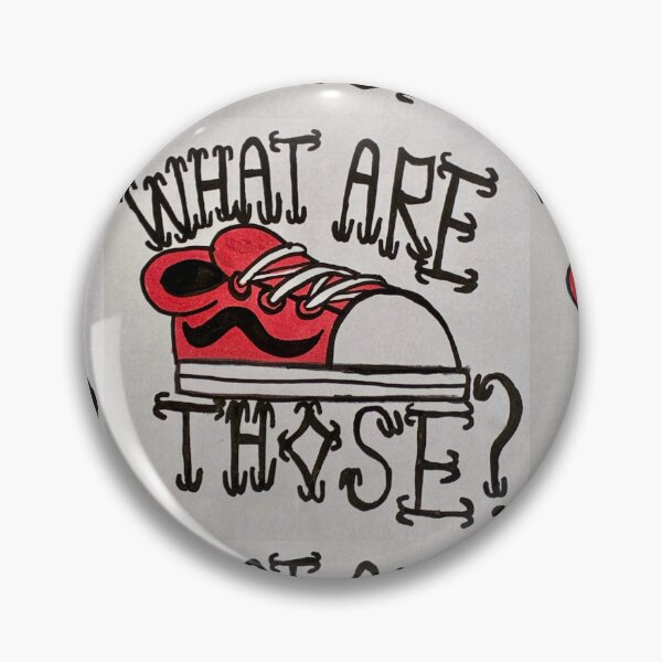 Item preview, WHAT ARE THOSE? designed and sold by Clinton James Weydert.