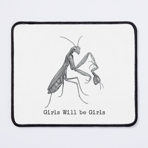 Item preview, Girls Will Be Girls Mantis designed and sold by nosu-art-pod.