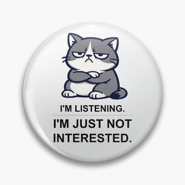 Item preview, Funny Grumpy Cat I'm Listening I'm Just Not Interested — Introvert Humor T-Shirt Gift for Remote Workers and Coworkers designed and sold by OfficeWhiskers.