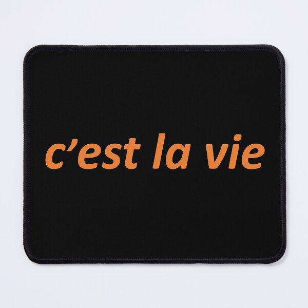Item preview, C’est la vie - That’s life - French designed and sold by OrDINARY1.1.