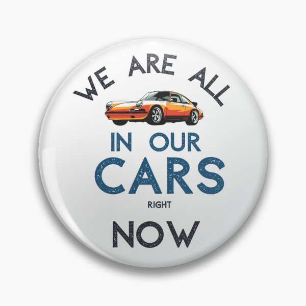 Item preview, we are all in our cars right now  designed and sold by StyleXSecret.