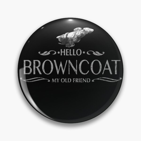 Item preview, Hello Browncoat my old friend designed and sold by kharma zero.