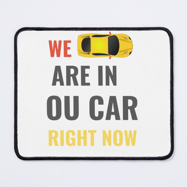 Item preview, we are all in our cars right now designed and sold by StyleXSecret.