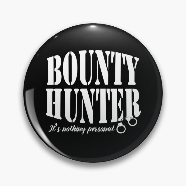 Item preview, Bounty Hunter Nothing Personal Funny Quote designed and sold by CreativeTwins.