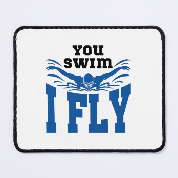 Item preview, You Swim I Fly Butterfly Swimmer Swimmer designed and sold by jaygo.