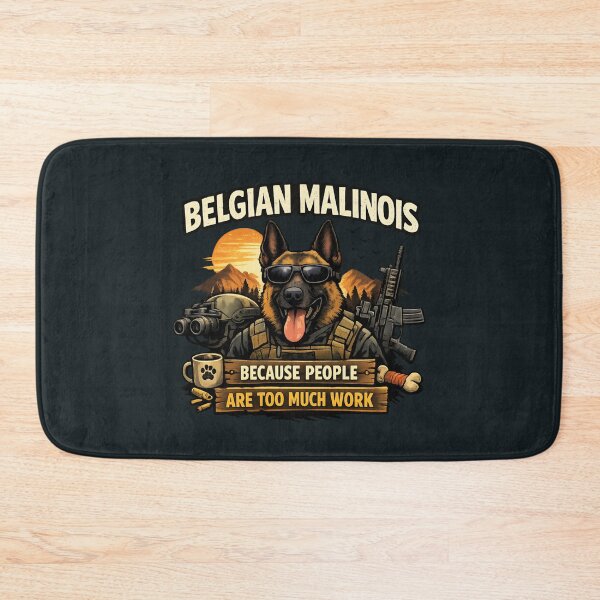 Item preview, Belgian Malinois - Because People Are Too Much Work designed and sold by SidTastic .