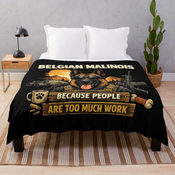 Item preview, Belgian Malinois - Because People Are Too Much Work designed and sold by SidTastic .