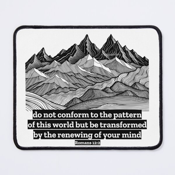 Item preview, Do not conform to the patterns of this world Be transformed Renew your mind Be set apart and be Different Christian encouragement design designed and sold by FTLOG.