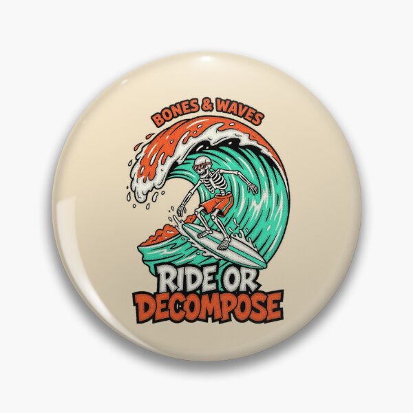 Item preview, Bones And Waves Ride Or Decompose Skeleton Surfer Graphic  — Funny Surf Culture Dark Humor Summer  designed and sold by SkTee2k.