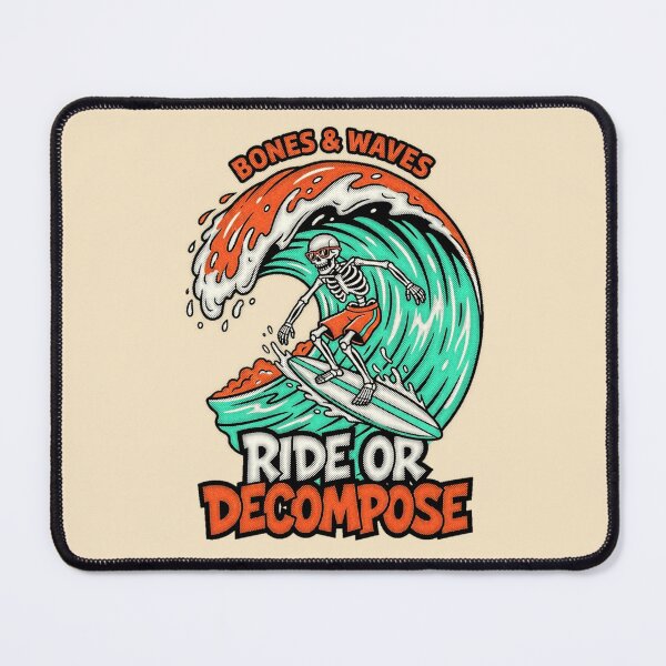 Item preview, Bones And Waves Ride Or Decompose Skeleton Surfer Graphic  — Funny Surf Culture Dark Humor Summer  designed and sold by SkTee2k.