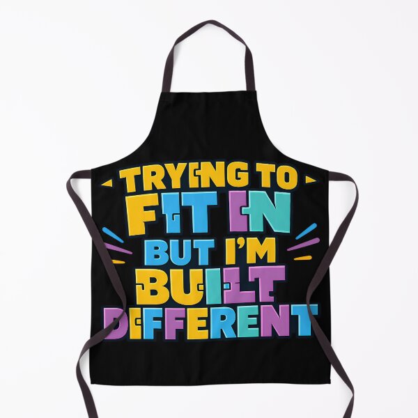 Item preview, Trying To Fit In But Im Built Different Funny Quote designed and sold by TeeTimeTreasure.