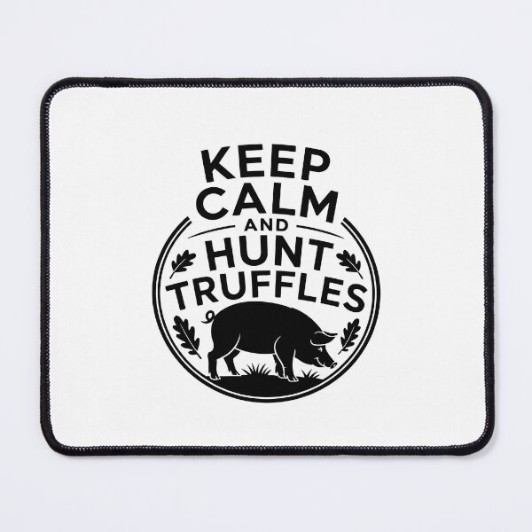 Item preview, Keep Calm and Hunt Truffles designed and sold by jkrphoto.