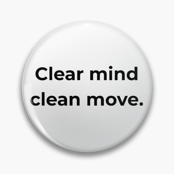 Item preview, Clear mind clean move. designed and sold by MPSTUDIOPL.