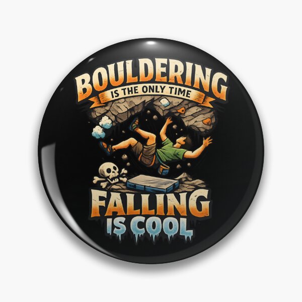 Item preview, Bouldering Is the Only Time Falling Is Cool – Funny Rock Climbing designed and sold by SidTastic .