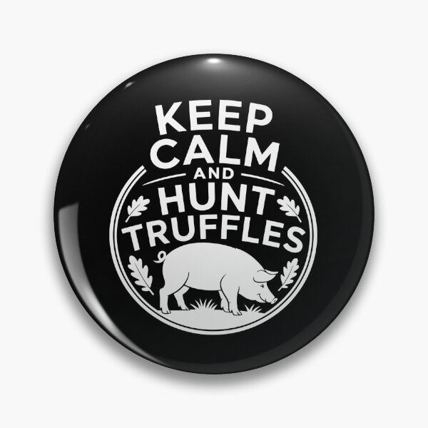 Item preview,  Keep Calm and Hunt Truffles designed and sold by jkrphoto.