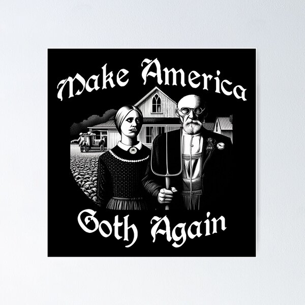 Artikelvorschau, Make America Goth Again – Parodie auf amerikanische Gothic-Kunstwerke entworfen und verkauft von Larry Oates.