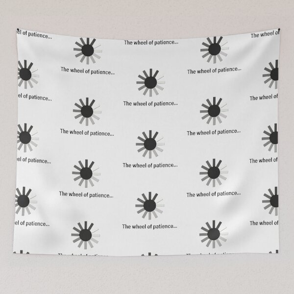 Item preview, The Wheel of Patience – Funny Buffering Meme Art designed and sold by Vibescapes.