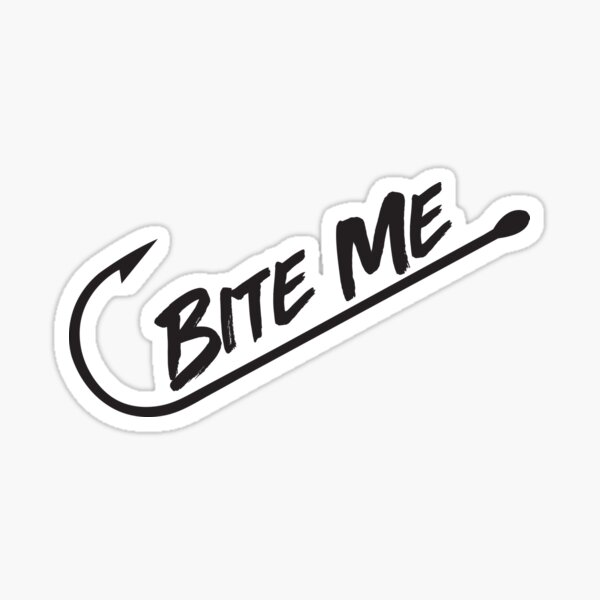 Bite Me Sticker for Sale by Designs111