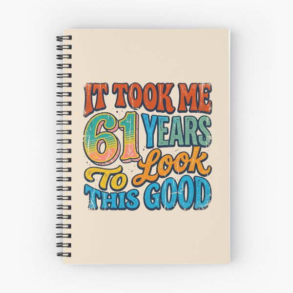 Item preview, It Took Me 61 Years To Look This Good Funny Birthday designed and sold by DuckOddity.