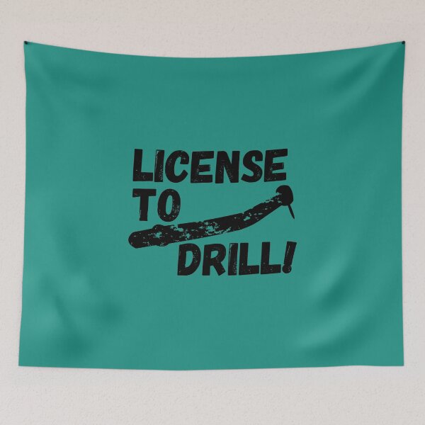 Item preview, License to Drill Dentist Joke designed and sold by CreativeTwins.
