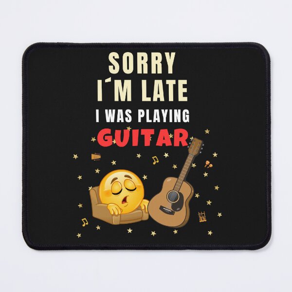 Item preview, Sorry I'm Late I Was Playing Guitar Funny Guitarist Design designed and sold by Joyful-Pixel.