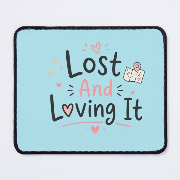 Item preview, Lost And Loving It Cute Travel Quote Design | Wanderlust Adventure Typography designed and sold by Sanika arts .