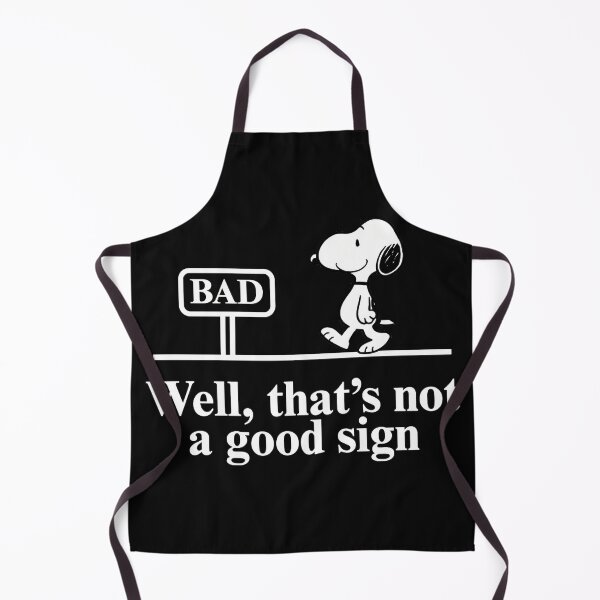 Item preview, Well, That's Not A Good Sign Bad Snoopy Peanuts Comic Humor Fan designed and sold by LysiTHWIP.