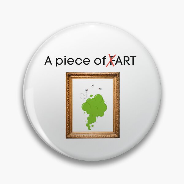 Item preview, A Piece of FART – Museum Quality Humor designed and sold by Lazycocoon.