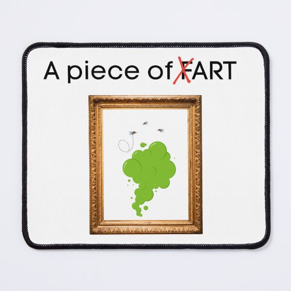 Item preview, A Piece of FART – Museum Quality Humor designed and sold by Lazycocoon.
