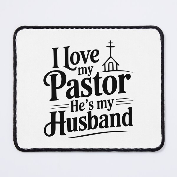 Item preview, I Love My Pastor He's My Husband designed and sold by Frank Ring.
