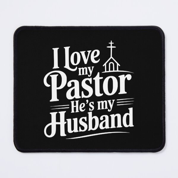 Item preview, I Love My Pastor He's My Husband designed and sold by Frank Ring.