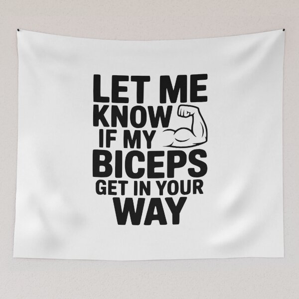 Item preview, Let Know If My Biceps Get In Your Way designed and sold by Frank Ring.