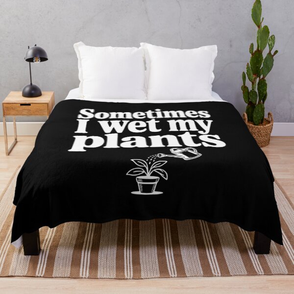 Item preview, Sometimes I Wet My Plants designed and sold by Frank Ring.