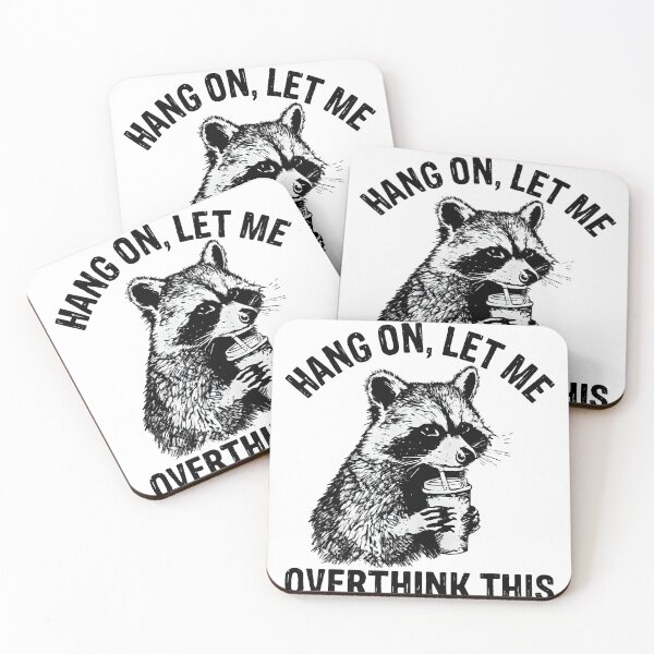 Item preview, Hang On Let Me Overthink This – Cute raccoon with coffee designed and sold by Mavriboy.