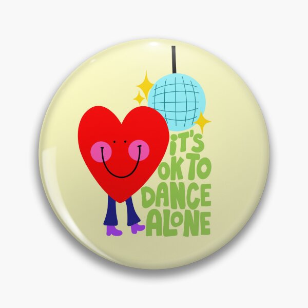 Item preview, It’s Ok to Dance Alone designed and sold by Raincow.