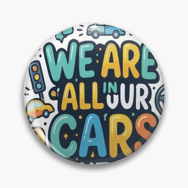 Item preview, We Are All In Our Cars Right Now Funny Typography designed and sold by Hilmanku.