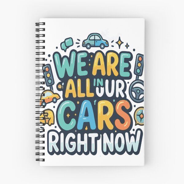 Item preview, We Are All In Our Cars Right Now Funny Typography designed and sold by Hilmanku.