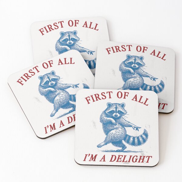 Item preview, First Of All I'm A Delight Raccoon Sassy Animal Lover Funny designed and sold by LysiTHWIP.